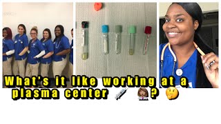 What’s it like working at a PLASMA center 2021 + Day in the life of a phlebotomist 👩🏽‍⚕️
