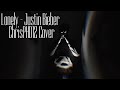 Justin Bieber & Benny Blanco - Lonely (ChrisPHD12 Cover) Justin Bieber & Benny Blanco - Lonely (ChrisPHD12 Cover)
