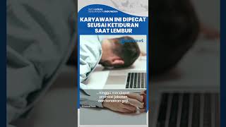 Viral Kisah Karyawan China Dipecat seusai Ketiduran saat Lembur Kerja, Kini Dapat Uang Rp 796 Juta