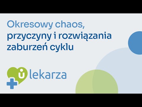 Akademia Zdrowia Unum | U lekarza #4 Okresowy chaos, przyczyny i rozwiązania zaburzeń cyklu