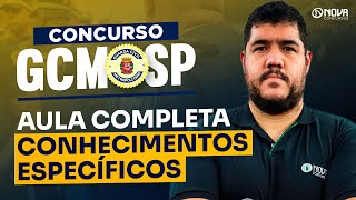 Concurso GCM-SP 2026: Conhecimentos Específicos - Aula Completa