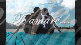 Te Amaré -  Miguel Bosé ft. Laura Pausini - Versión para Dedicar