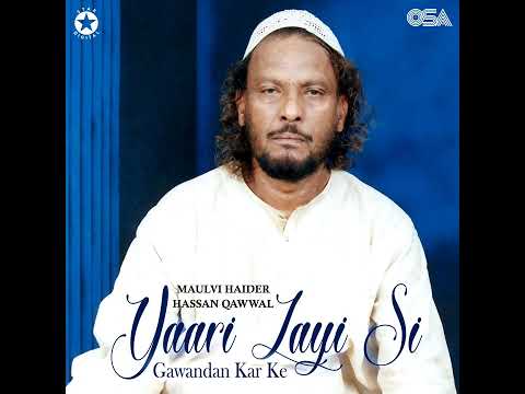 Moun Aayi Baat Na Rehndi Eh - Maulvi Haider Hassan Akhtar Qawwal