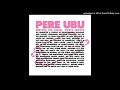 pere ubu - wheelhouse