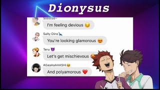 The Cult of Dionysus || Haikyuu Text ||