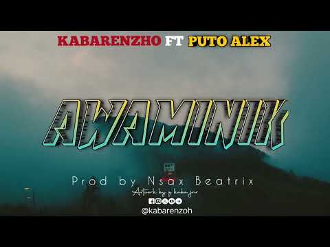 Kabarenzho_ FT_ puto alex @ AWAMINIK(official-AUDIO.MP3)