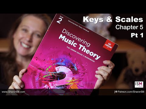 New ABRSM Music Theory Grade 2 Chapter 5 KEYS AND SCALES (Part 1)- with Sharon Bill