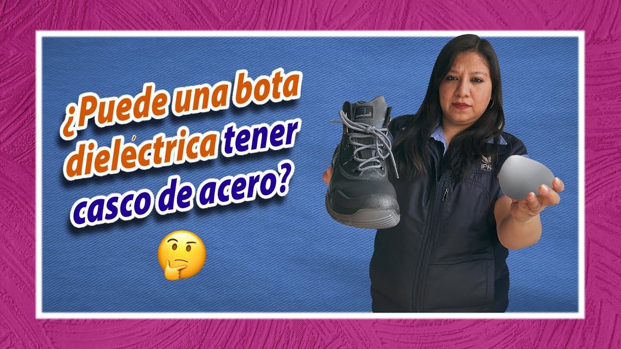 IPF - ¿Un ZAPATO DIELÉCTRICO puede tener CASQUILLO METÁLICO