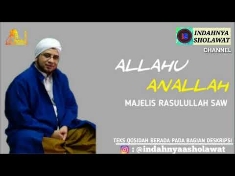 QOSIDAH ALLAHU ANALLAH QOD KAFANI - MAJELIS RASULULLAH SAW | BESERTA LIRIK DAN LATINNYA