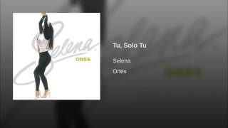 Selena - Tu, Solo Tu