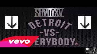 Eminem, Royce da 5'9", Big Sean, Danny Brown, Dej Loaf, Trick Trick  - Detroit Vs. Everybody Paroles