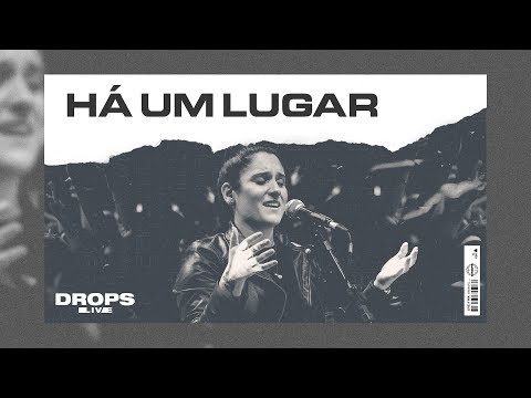 Há um lugar + Espontâneo (Ao Vivo) • DROPS