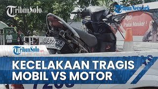 1 Orang Tewas dalam Kecelakaan Tragis Mobil Tabrak Pengendara Motor di Jalan Solo-Jogja