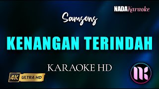 Download lagu Kenangan Terindah Karaoke - Samsons mp3