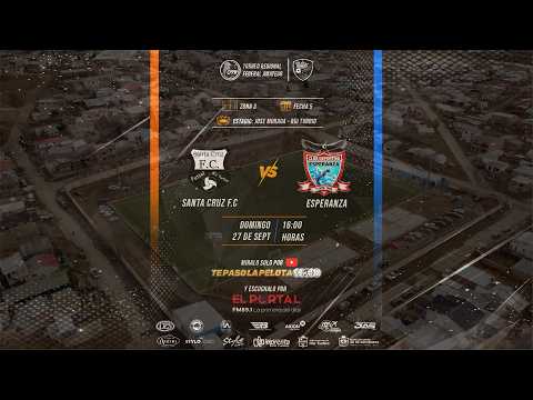SANTA CRUZ FC vs ESPERANZA - Torneo Regional Federal Amateur - Zona 3 - Fecha 5