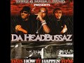 Da Headbussaz - Crap Table (Skit)