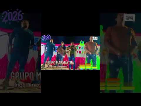 GRUPO MARANATHA, ing.juarez formosa Nuevo video año 2026