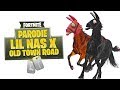 Lil Nas X - Old Town Road (Parodie Fortnite)