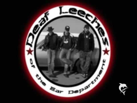 Deaf Leeches of the Ear Department - Never not Drunk on Stage
