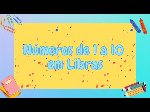 Números de 1 a 10 em Libras | Vídeo educativo para crianças | Linguagem de sinais