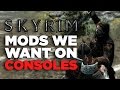 6 Useful Skyrim Mods We Want on Consoles
