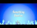 Something - Beatles (Karaoke Version)