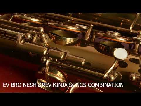 EV BRO NESH &REV ERIC KINJA KIMERU GOSPELS MIX