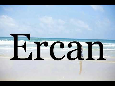 How To Pronounce Ercan🌈🌈🌈🌈🌈🌈Pronunciation Of Ercan