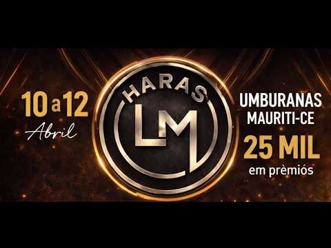 2°  GRANDE  VAQUEJADA  I  PARQUE & HARAS  LM  I  MAURITI - CE