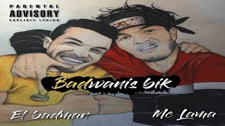 BADWANIS BIK - MC LAMA X EL BADMAN