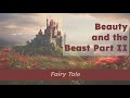CKLA Grade 2 Domain 1 Lesson 4 Beauty And The Beast Part II