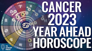 Cancer 2023 Year Ahead Horoscope & Astrology Forecast