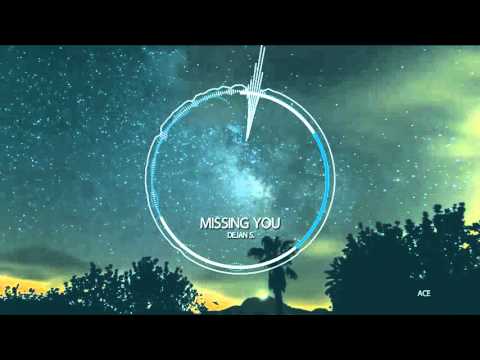 Dejans - Missing You (Audio)