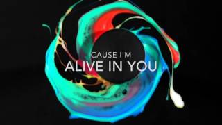 Alive In You (Feat. Kevin Moore) Letra - Elim Los Angeles OASIS