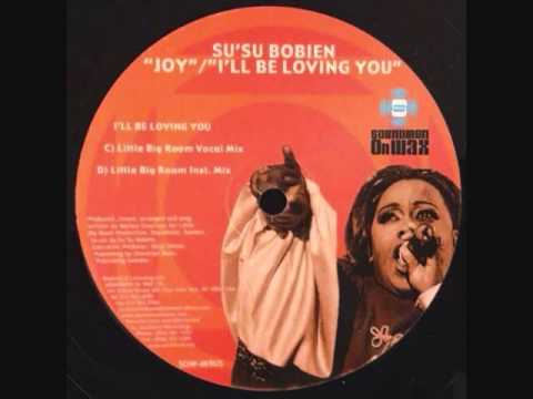 Su'Su Bobien - I'll Be Loving You (Little Big Room Vocal Mix)