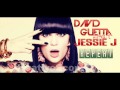 DAVID GUETTA featuring Jessie J - REPEAT [HQ]