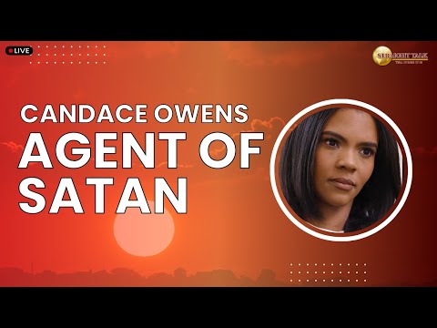 Candace Owens - Agent of Satan