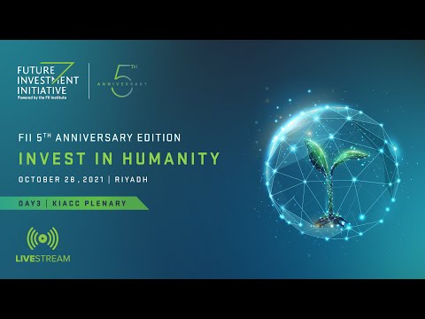 FII - Invest in Humanity - KAICC Plenary - 28th October 2021 (english)