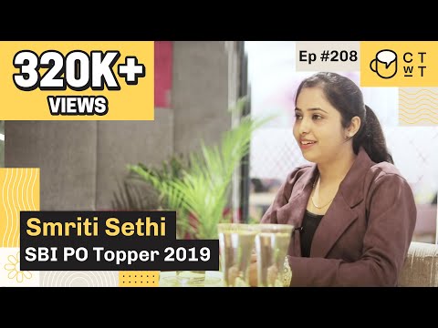 CTwT E208 - SBI PO 2019 Topper Smriti Sethi | LIC AAO | Commerce Background