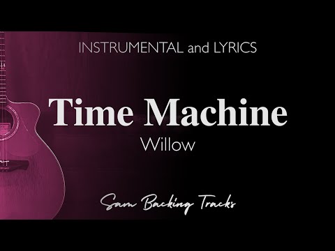 Time Machine - Willow (Acoustic Karaoke)