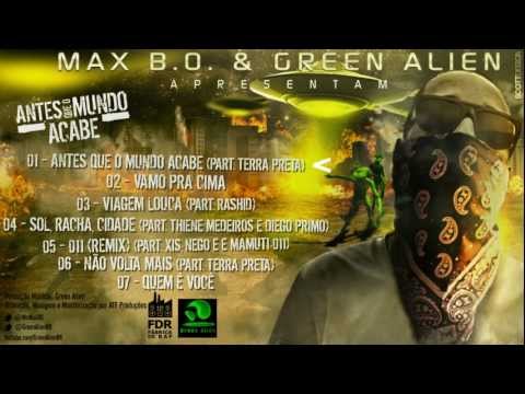 Max B.O. & Green Alien - Antes Que o Mundo Acabe - EP (Completo + Download)