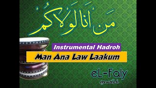 Download lagu Man Ana Instrumental karaoke Hadroh nada cowok | موسقي انشودة من انالولاكم مع الكلمات mp3