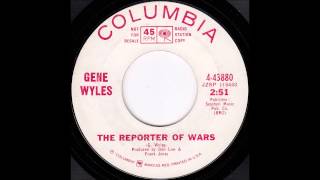 Gene Wyles - The Reporter of Wars