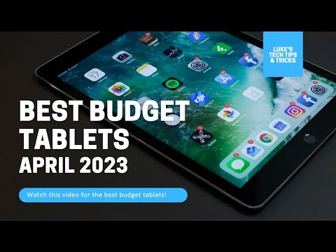 Best budget tablets [New April 2023]