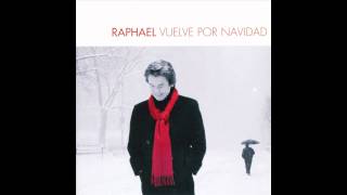 Raphael - Vuelve Por Navidad Medley