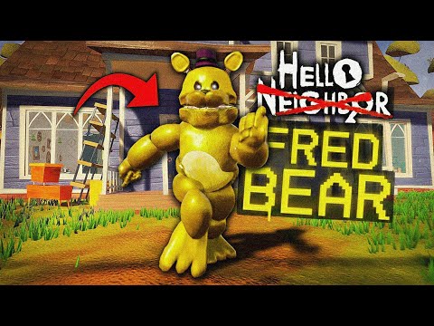 THE FAST FREDBEAR IS IN HELLO NEIGHBOR?!