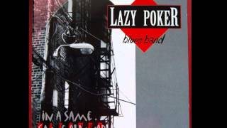 Lazy Poker Blues Band ~ Same Old Trouble