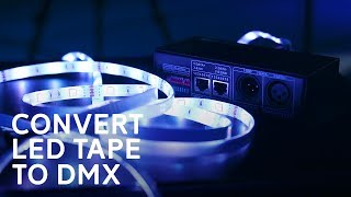 How to Control LED Tape With DMX