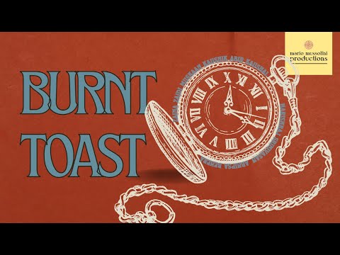 burnt toast || a short film