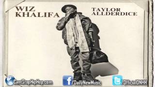 Wiz Khalifa - My Favorite Song ft. Juicy J [Taylor Allderdice]
